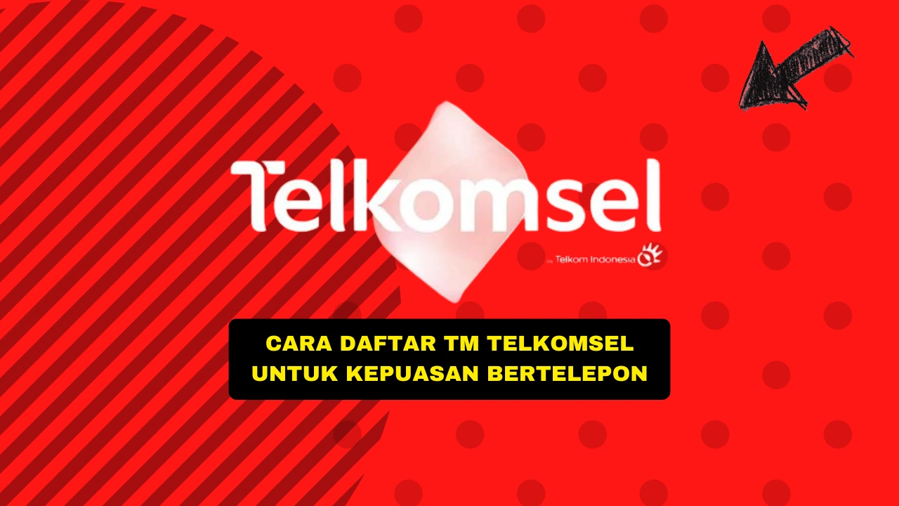 Cara-Daftar-TM-Telkomsel