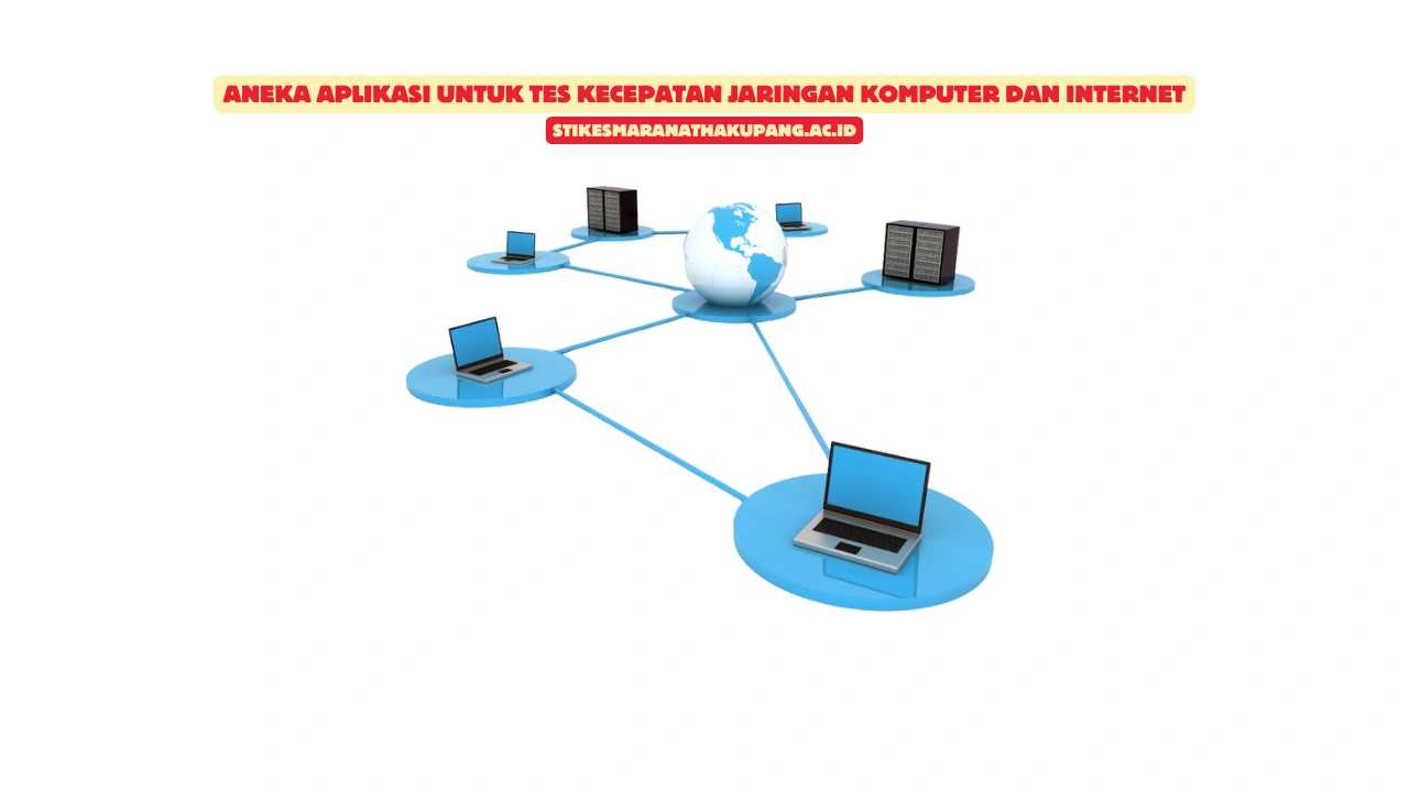 Aneka Aplikasi Untuk Tes Kecepatan Jaringan Komputer dan Internet