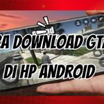 Solusi Masalah Cara Download GTA V di HP Android File Besar
