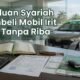 Panduan Syariah Membeli Mobil Irit BBM Tanpa Riba