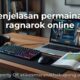 Panduan Lengkap Ragnarok Online untuk Pemula yang Baru Mulai